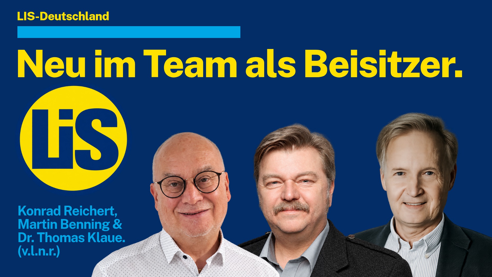 Die neuen Beisitzer im Bundesvorstand: Konrad Reichert (RLP), Martin Benning (NRW) und Dr. Thomas Klaue (Bay).